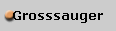Grosssauger
